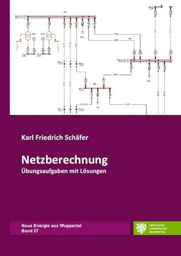 Neue Energie aus Wuppertal / Netzberechnung: Übungsaufgaben mit Lösungen