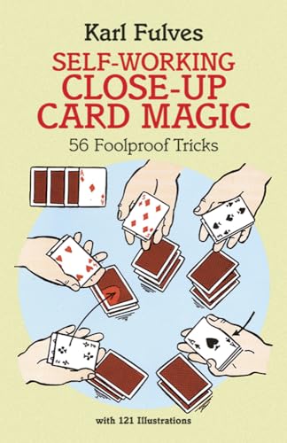 Self-Working Close-Up Card Magic: 53 Foolproof Tricks: 56 Foolproof Tricks (Dover Magic Books) von Dover Publications