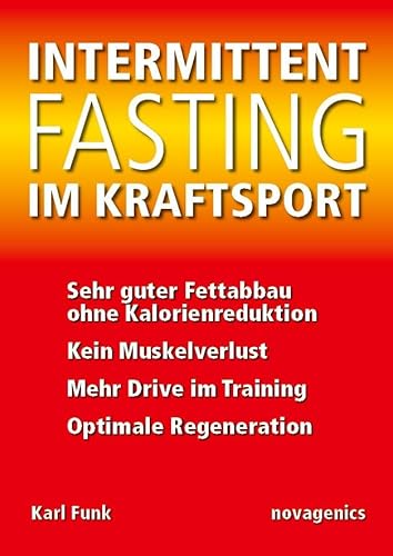 Intermittent Fasting im Kraftsport: Sehr guter Fettabbau ohne Kalorienreduktion, kein Muskelverlust, mehr Drive im Training, optimale Regeneration