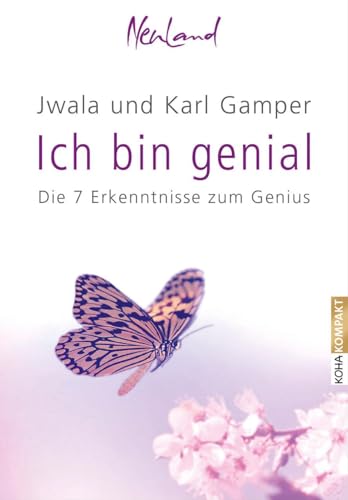 Ich bin genial - Die sieben Erkenntnisse zum Genius (Kompakt, Band 24) von Koha-Verlag GmbH