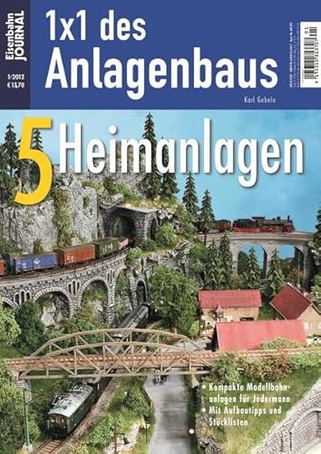 5 Heimanlagen - Eisenbahn Journal - 1 x 1 des Anlagenbaus 1-2012: Kompakte Modellbahnanlagen für jedermann • Mit Aufbautipps und Stücklisten Eisenbahn-Journal 1x1 des Anlagenbaus 1/2012