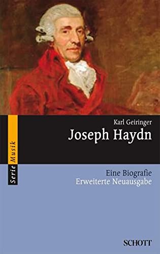 Joseph Haydn: Eine Biografie (Serie Musik) von Schott Music