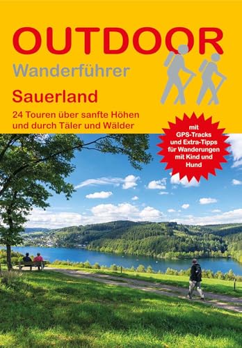 Sauerland: 24 Touren über sanfte Höhen und durch Täler und Wälder (Outdoor Regional, Band 393) von Stein, Conrad, Verlag