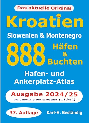 Kroatien - 888 Häfen und Buchten: Küsten-und Hafenführer für Boots- und Yachtsportler