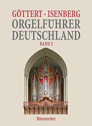 Orgelführer Deutschland 2 von Bärenreiter Verlag Kasseler Großauslieferung