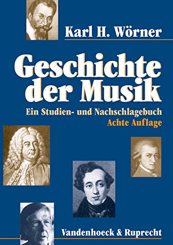 Geschichte der Musik: Ein Studien- und Nachschlagebuch