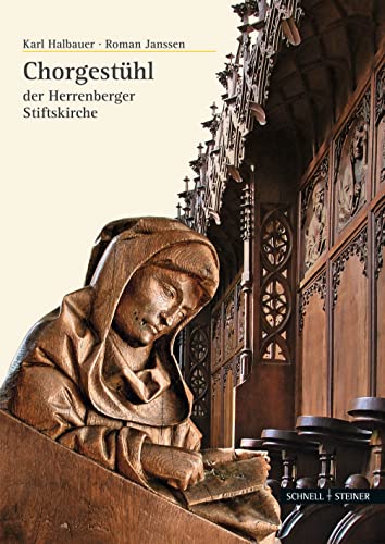 Chorgestühl der Herrenberger Stiftskirche: Ich habe Euch erwählt