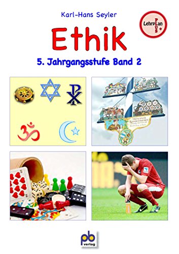 Ethik 5. Jahrgangsstufe Bd.II von pb-verlag