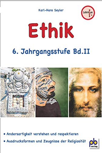 Ethik 6. Jahrgangsstufe Bd.II von pb Verlag