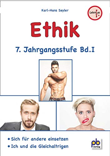 Ethik 7 Klasse Bd.I Ethik 7 Klasse Bd.I von pb Verlag