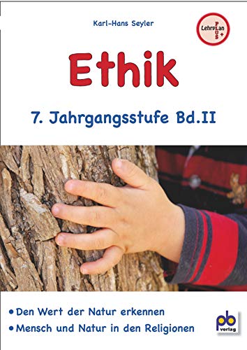 Ethik 7 Klasse Bd.II Ethik 7 Klasse Bd.II von pb Verlag