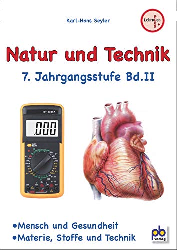 Natur und Technik 7. Klasse Bd.II von pb Verlag