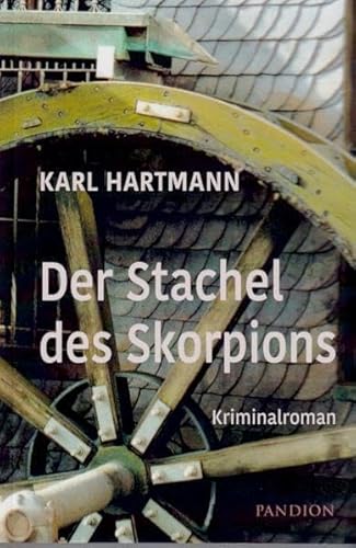 Der Stachel des Skorpions: Kriminalroman