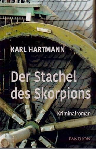 Der Stachel des Skorpions: Kriminalroman