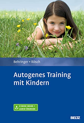 Autogenes Training mit Kindern: Mit E-Book inside und Audio-Übungen