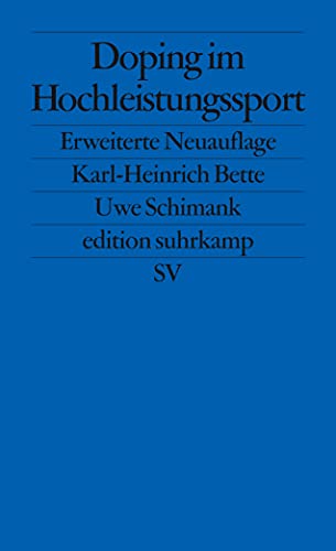 Doping im Hochleistungssport: Anpassung durch Abweichung (edition suhrkamp) von Suhrkamp Verlag AG