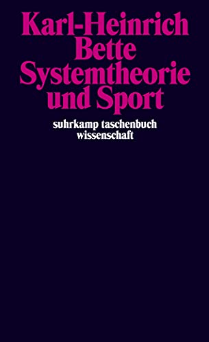 Systemtheorie und Sport (suhrkamp taschenbuch wissenschaft)