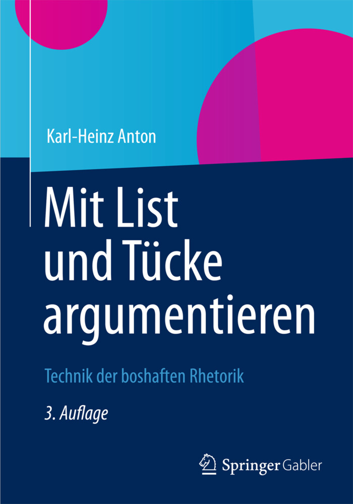 Mit List und Tücke argumentieren von Gabler Verlag