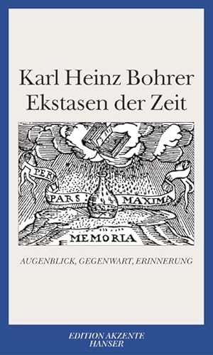 Ekstasen der Zeit: Augenblick, Gegenwart, Erinnerung von HANSER FACHBUCHVERLAG