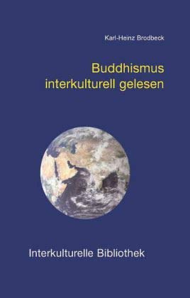 Buddhismus interkulturell gelesen (Interkulturelle Bibliothek)