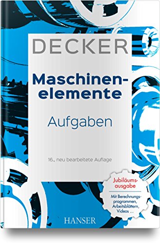 Decker Maschinenelemente - Aufgaben von Hanser Fachbuchverlag