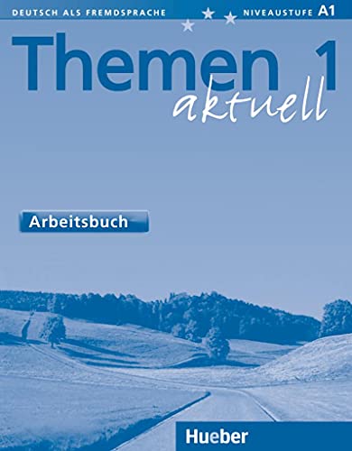 Themen aktuell 1: Deutsch als Fremdsprache / Arbeitsbuch: Lehrwerk für Deutsch als Fremdsprache