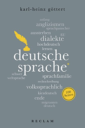 Deutsche Sprache. 100 Seiten (Reclam 100 Seiten)