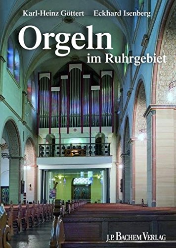 Orgeln im Ruhrgebiet von Bachem, J P