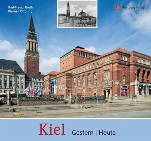 Kiel - gestern und heute Kiel - gestern und heute