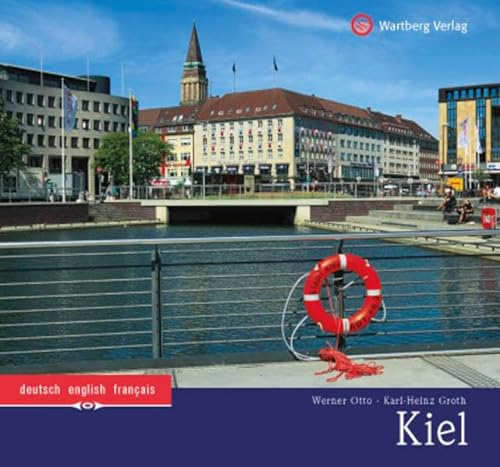 Kiel: Ein Bildband in Farbe (Farbbildband)
