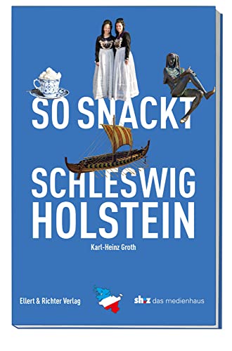 So snackt Schleswig-Holstein von Ellert & Richter Verlag G