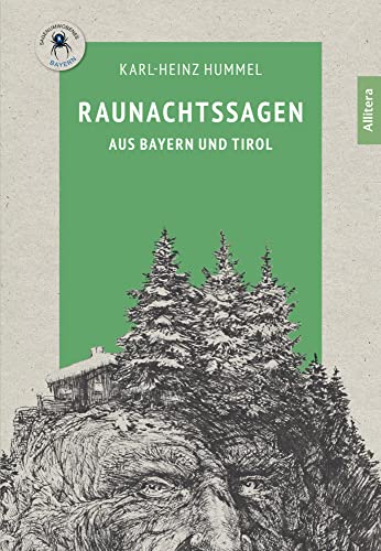 Raunachtssagen aus Bayern und Tirol (Sagenumwobenes Bayern) von Buch & media