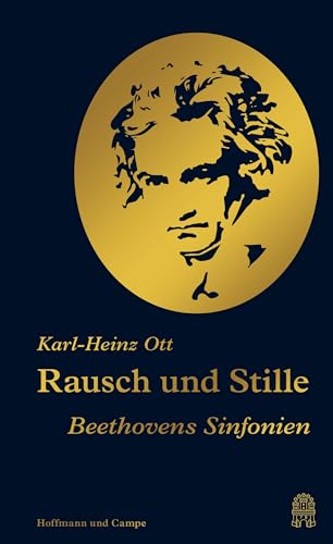Rausch und Stille: Beethovens Sinfonien Rausch und Stille: Beethovens Sinfonien