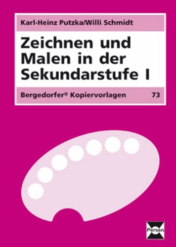 Zeichnen und Malen in der Sekundarstufe I: (5. bis 10. Klasse) von Persen Verlag In Der Aap Lehrerwelt
