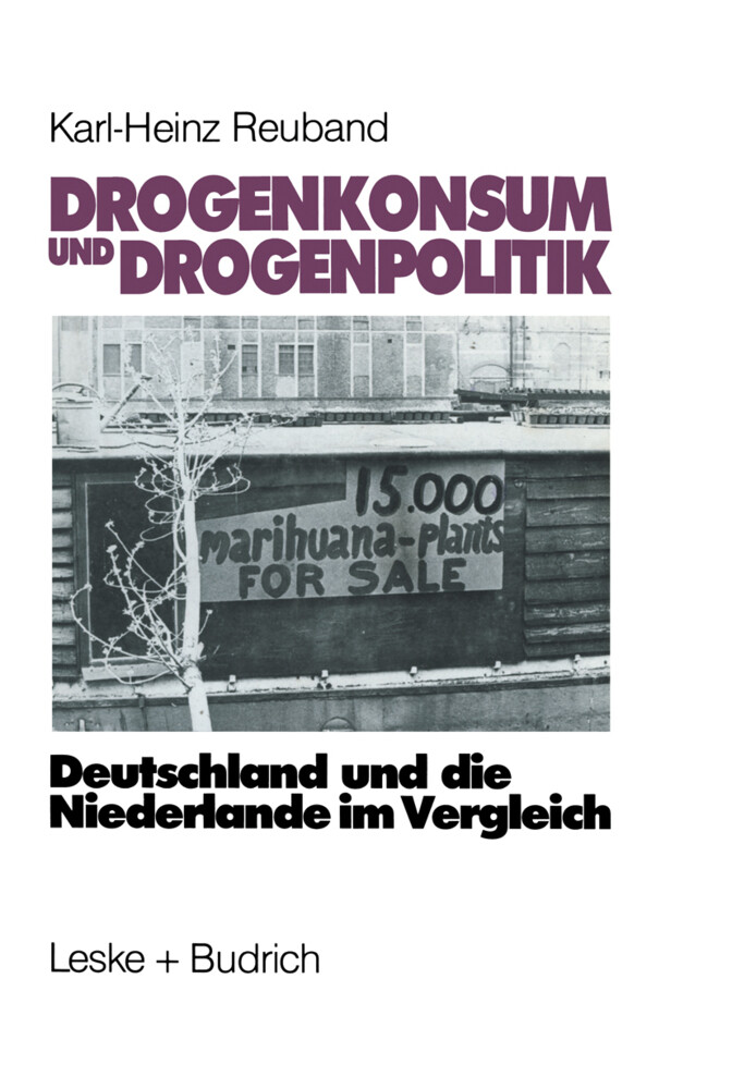 Drogenkonsum und Drogenpolitik von VS Verlag für Sozialwissenschaften