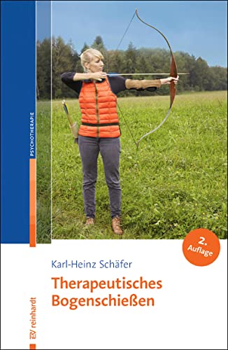 Therapeutisches Bogenschießen von ERNST REINHARDT VERLAG