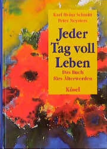 Jeder Tag voll Leben