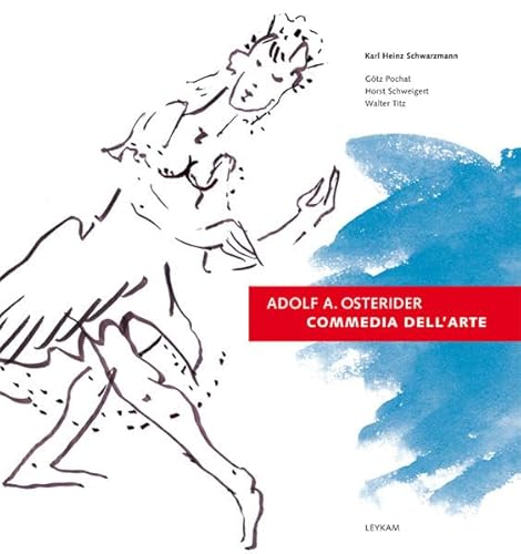 Adolf A. Osterider. Commedia dell'Arte Adolf A. Osterider. Commedia dell'Arte von Leykam