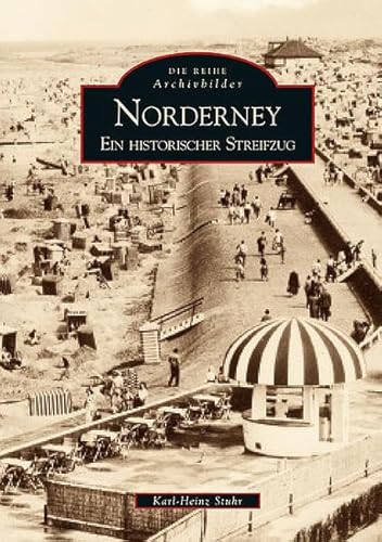 Norderney: Ein historischer Streifzug