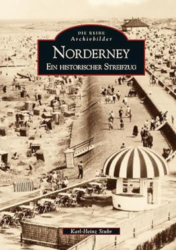 Norderney: Ein historischer Streifzug