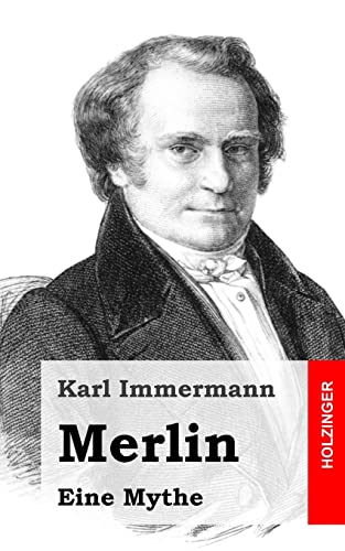 Merlin: Eine Mythe von CREATESPACE