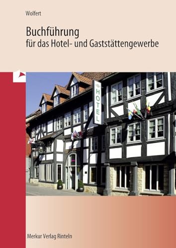 Buchführung für das Hotel- und Gaststättengewerbe, Lehrbuch von Merkur Verlag