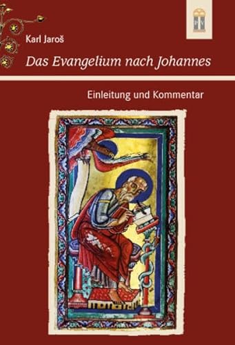 Das Evangelium nach Johannes: Einleitung und Kommentar von Patrimonium Aachen