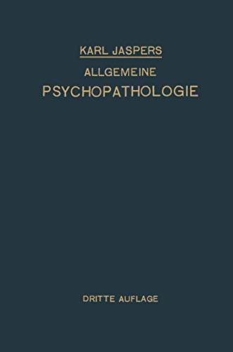 Allgemeine Psychopathologie: Für Studierende · Ärzte und Psychologen Allgemeine Psychopathologie: Für Studierende · Ärzte und Psychologen von Springer