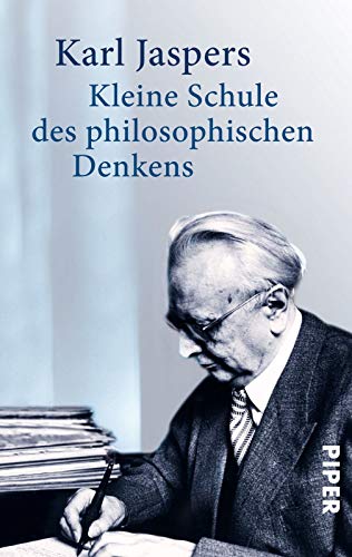 Kleine Schule des philosophischen Denkens von Piper Verlag GmbH