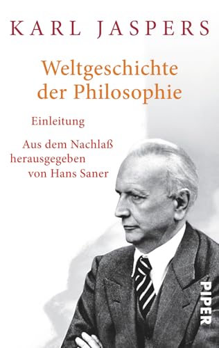 Weltgeschichte der Philosophie: Einleitung von Piper Verlag GmbH