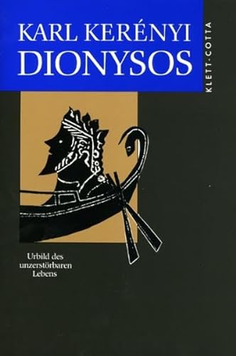 Werke in Einzelausgaben: Dionysos. Urbild des unzerstörbaren Lebens von Klett-Cotta Verlag