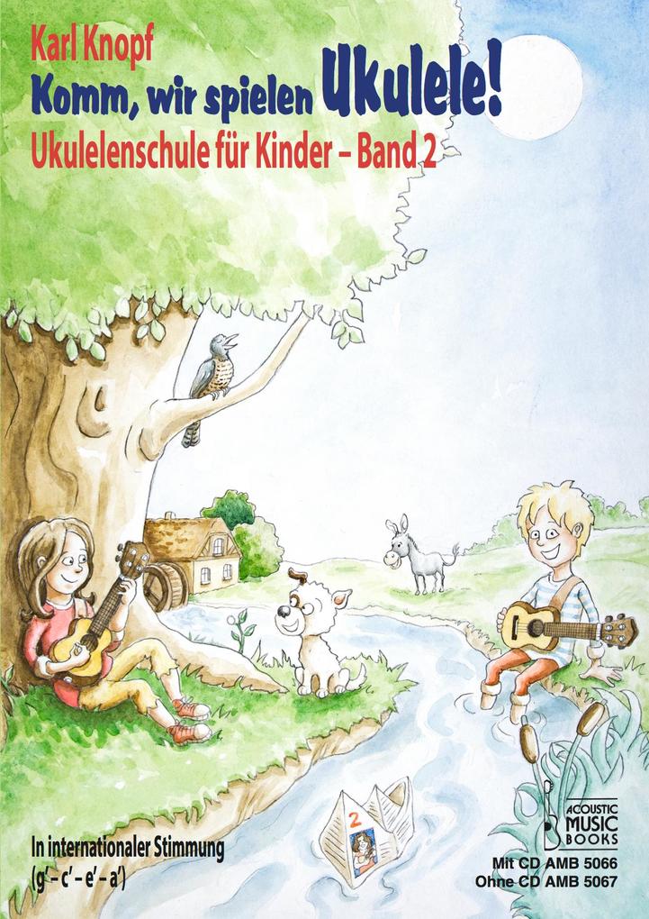 Komm wir spielen Ukulele! Band 2. Ausgabe mit CD von Acoustic Music Books