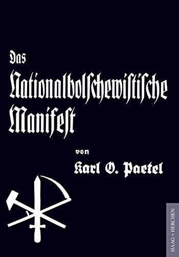 Das Nationalbolschewistische Manifest: Nachwort: Wehage, Franz-Joseph von Haag + Herchen