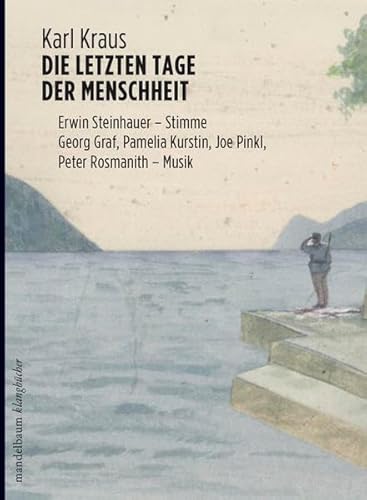 Die letzten Tage der Menschheit: Klangbuch mit 2 CDs (Klangbücher) Die letzten Tage der Menschheit: Klangbuch mit 2 CDs (Klangbücher)